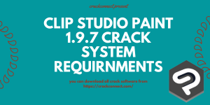 Clip Studio Paint 1.11.8 Crack 2022 + Full Serial Number