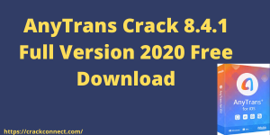 AnyTrans Crack 8.4.1 Full Version 2020 Free Download