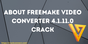 Freemake Video Converter Key + Crack Full Gold [2022]