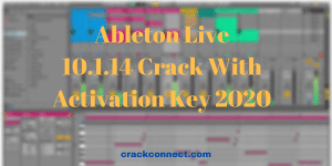 Ableton Live 10.1.14 Crack + Torrent Download 2020