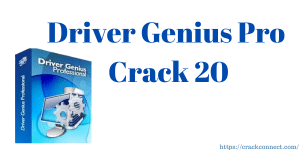 Driver Genius Pro Crack With License Code [Latest 2020]